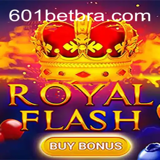 Descubra o Empolgante RoyalFlashBuyBonus no 601bet.com